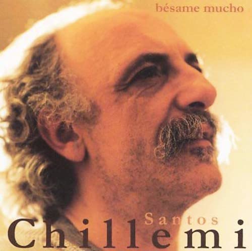 Santos Chillemi - Besame Mucho [CD]