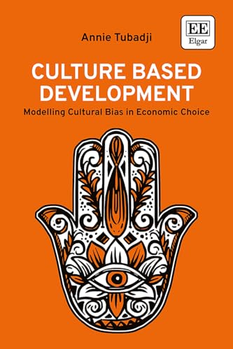 Culture Based Development : Modelling Cultural Bias in Economic Choice