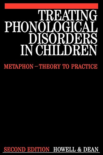 Treating Phonological Disorders in Children: Metaphon - Theory to Practice