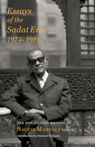 Book cover featuring Naguib Mahfouz, author of “Essays of the Sadat Era.”