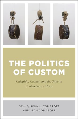 The Politics of Custom: Chiefship