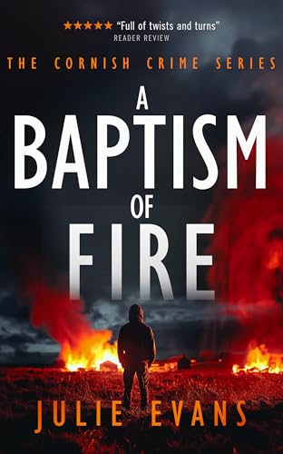 A Baptism of Fire : A Gripping Crime Thriller Series