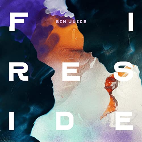 Fireside - Bin Juice [VINYL]