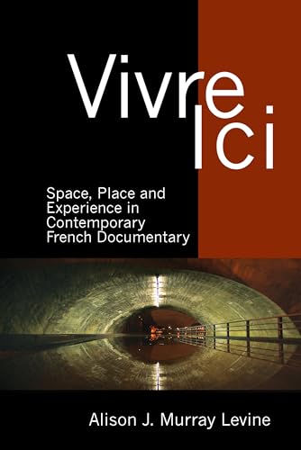 Vivre Ici : Space, Place and Experience in Contemporary French Documentary : 50
