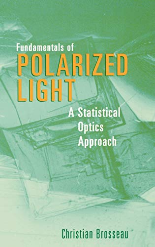 Fundamentals of Polarized Light: A Statistical Optics Approach