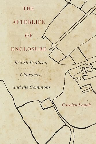 The Afterlife of Enclosure: British Realism