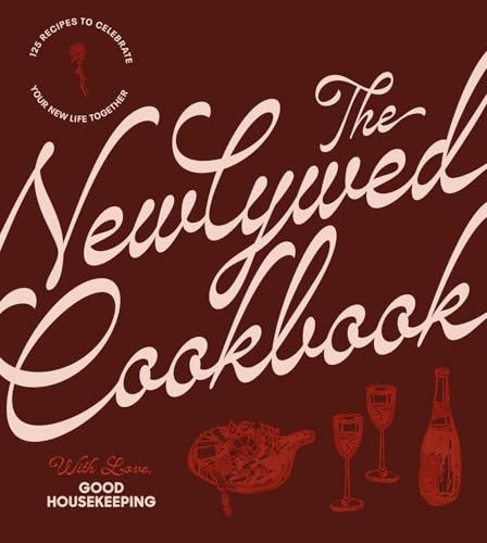 The Newlywed Cookbook : 125 Recipes to Celebrate Your New Life Together
