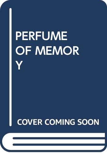 Perfume of Memory (My Arabic Library)