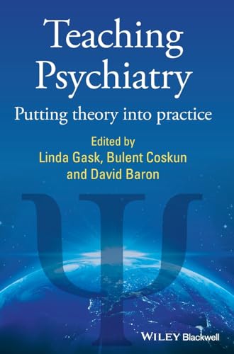 Teaching Psychiatry: Putting Theory into Practice