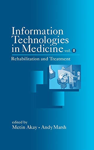 Information Technologies in Medicine: v. 2: Rehabilitation and Treatment
