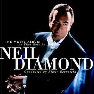 Neil Diamond & Elmer Bernstein - Movie Album / As Time Goes [CD]