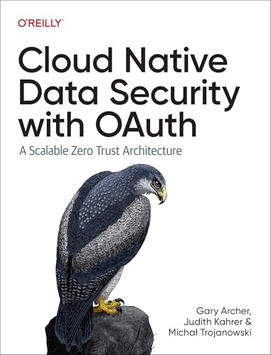 Cloud Native Data Security with Oauth : A Scalable Zero Trust Architecture