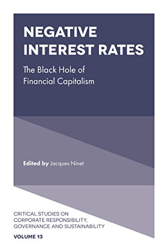 Negative Interest Rates : The Black Hole of Financial Capitalism