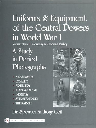 Uniforms & Equipment of the Central Powers in World War I