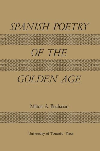 Book cover: "Spanish Poetry of the Golden Age" by Milton A. Buchanan.