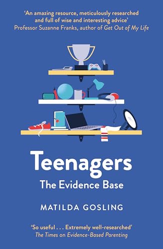 Teenagers : The Evidence Base