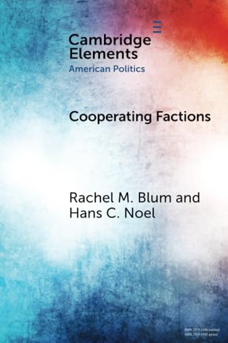 Cooperating Factions : A Network Analysis of Party Divisions in U.S. Presidential Nominations