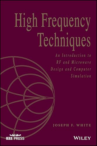 High Frequency Techniques: An Introduction to RF and Microwave Engineering