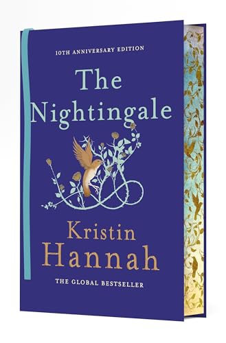 The Nightingale : The 10th Anniversary Edition of the Multi-Million Copy Bestseller from the author of The Women