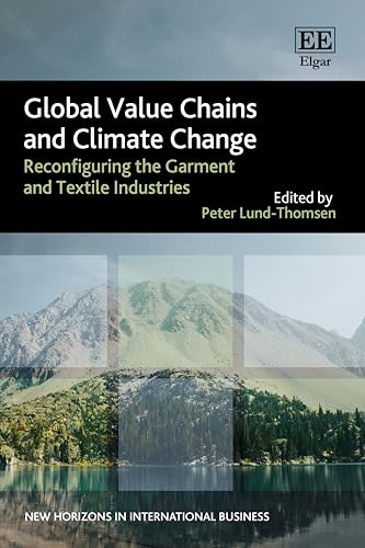 Global Value Chains and Climate Change : Reconfiguring the Garment and Textile Industries