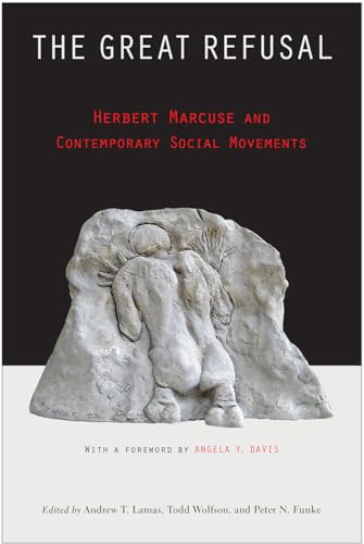 The Great Refusal: Herbert Marcuse and Contemporary Social Movements
