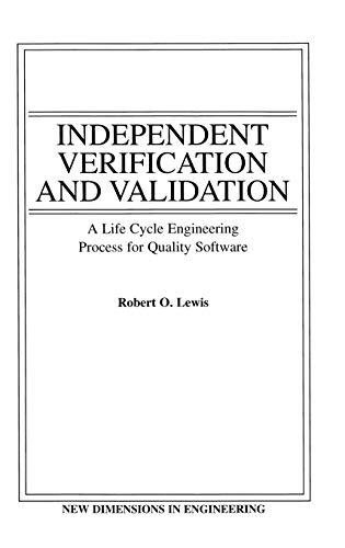 Independent Verification and Validation: Life Cycle Engineering Process for Quality Software
