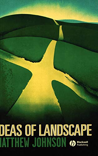 Ideas of Landscape: An Introduction