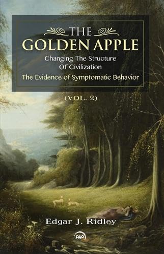 The Golden Apple Vol. 2: Changing the Structure of Civilization