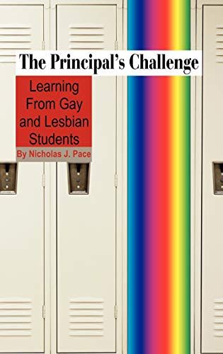 The Principal's Challenge : Learning from Gay and Lesbian Students