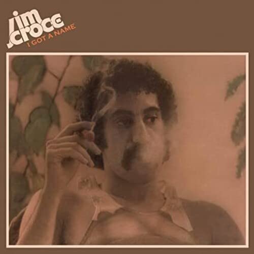 Jim Croce - I Got a Name [VINYL]