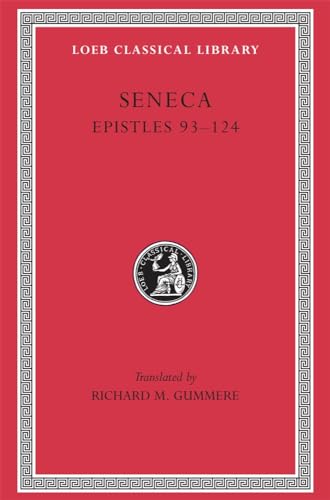 Epistulae Morales: v. 3: Letters XCIII-CXXIV