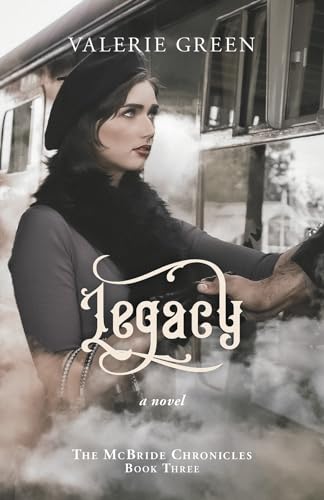 Legacy : The McBride Chronicles Book III