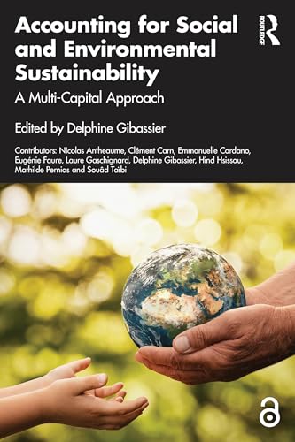 Accounting for Social and Environmental Sustainability : A Multi-Capital Approach