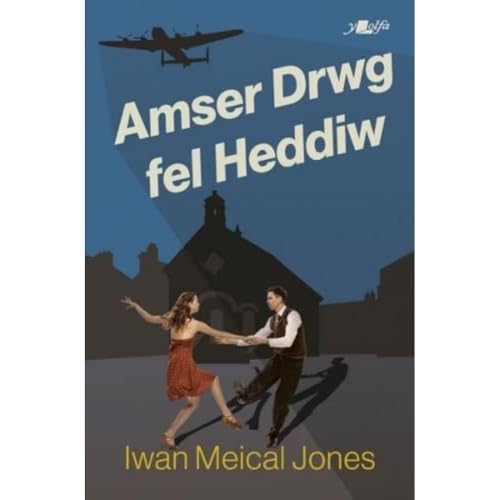 Amser Drwg Fel Heddiw