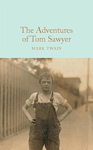 The Adventures of Tom Sawyer (Macmillan Collector's Library)