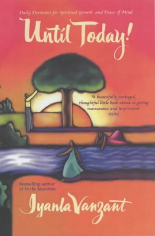 Until Today!: Daily Devotions for Spiritual Growth and Peace of Mind