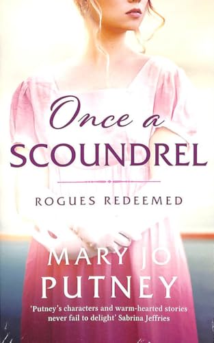 MARY JO PUTNEY - ONCE A SCOUNDREL
