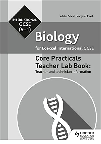 Edexcel International GCSE (9-1) Biology Teacher Lab Book: Teacher and technicia