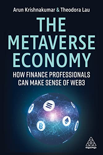 The Metaverse Economy : How Finance Professionals Can Make Sense of Web3