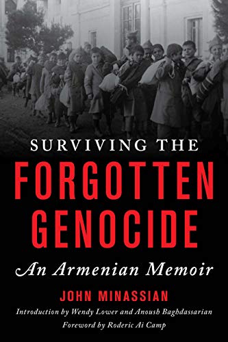 Surviving the Forgotten Genocide: An Armenian Memoir