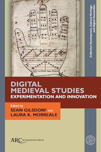 Digital Medieval Studies'Experimentation and Innovation