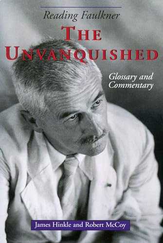 Reading Faulkner : The Unvanquished
