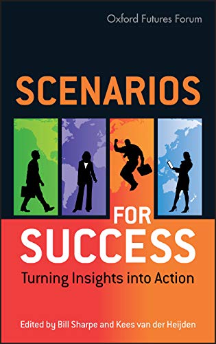 Scenarios for Success: Turning Insights into Action