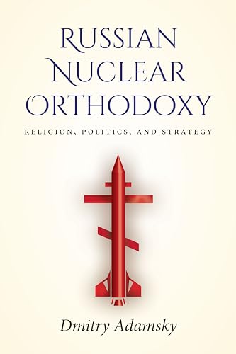 Russian Nuclear Orthodoxy: Religion