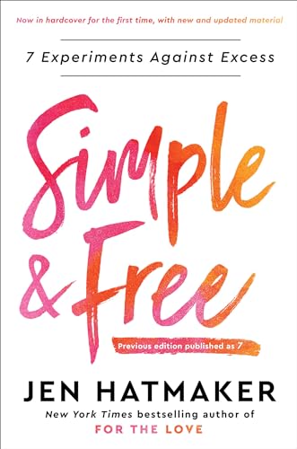 Simple and Free : 7 Experiments Against Excess