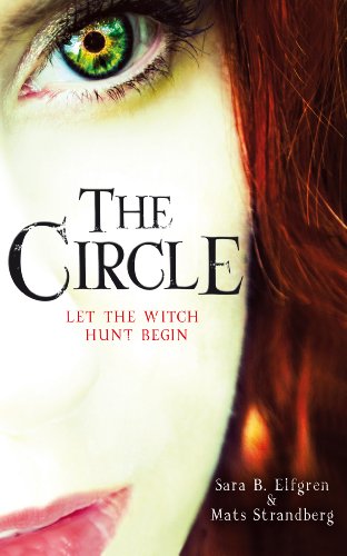 The Circle (Hammer): Mats Strandberg & Sara B. Elfgren (Engelsfors Trilogy, 1)