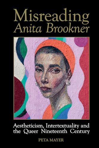 Misreading Anita Brookner: Aestheticism