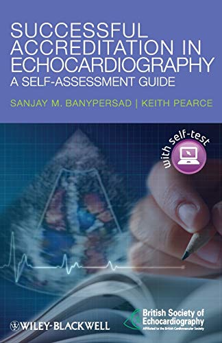 Successful Accreditation in Echocardiography: A Self-Assessment Guide