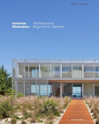 Inventive Minimalism : The Architecture of Roger Ferris + Partners