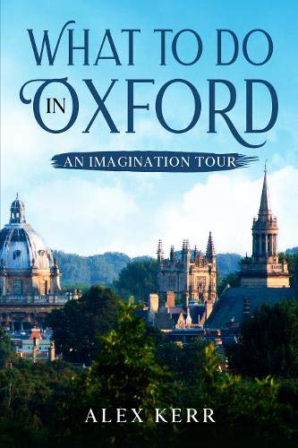 What to do in Oxford, an imagination tour.